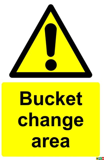 Safety Sign - Bucket Change Area A3 - Orbit - Safety Signage - Lapwing UK